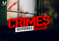 Crimes : Histoires Vraies